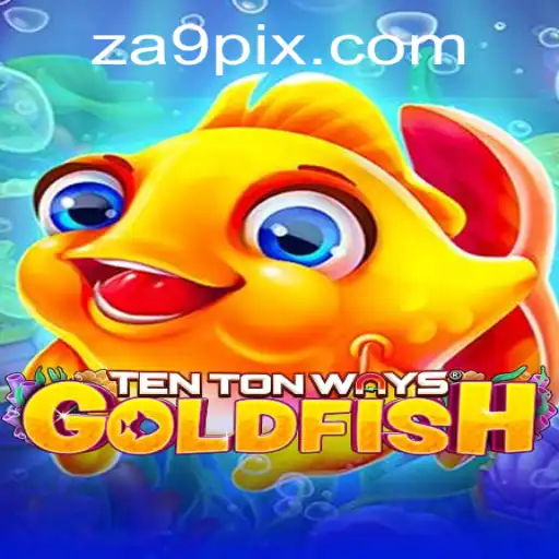 Descubra o Fascinante Mundo de TenTonWaysGoldfish Introduzido pela ZA9.COM
